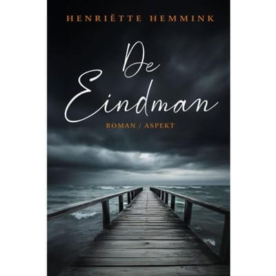De Eindman - Henriëtte Hemmink