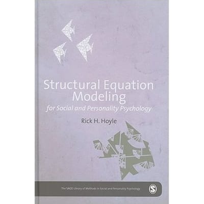 Structural Equation Modeling For Social And Personality Psychology - Hoyle, Rick K.
