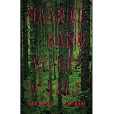Naar De Rand Van De Wereld - Dirk Weber