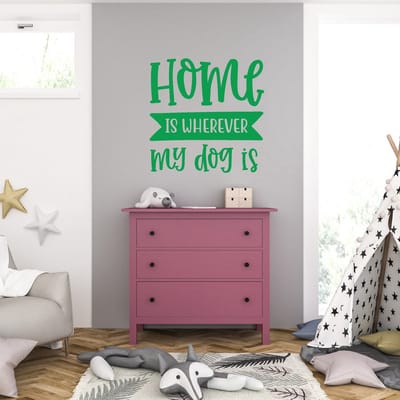 Muursticker - Home Is Wherever My Dog Is - 46,4 x 46,4 - Groen
