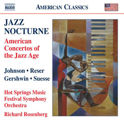 Richard Rosenberg, Hot Springs Music Festival Symphony Orchestra - Jazz Nocturne: American Concertos Of The Jazz Age (CD)