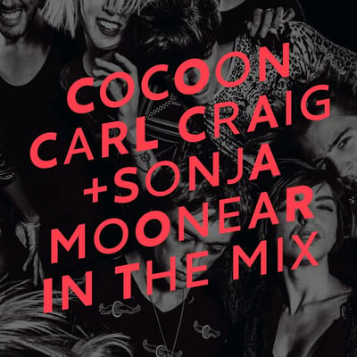 Carl Craig + Sonja Moonear - Cocoon In The Mix (2 CD)