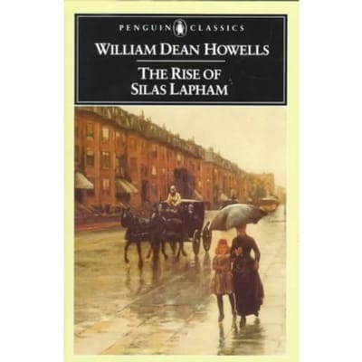 The Rise Of Silas Lapham - William D. Howells