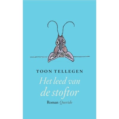 Het Leed Van De Stoftor - Toon Tellegen