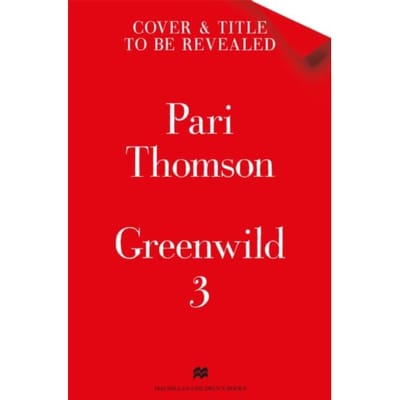 Greenwild: The Forest In The Sky - Pari Thomson