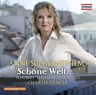 Anne Schwanewilms & Charles Spencer - Schöne Welt… (CD)