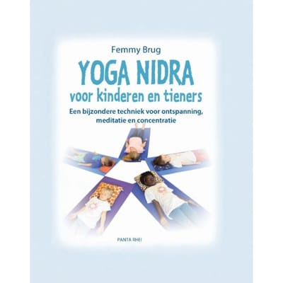 Yoga Nidra Voor Kinderen En Tieners - Femmy Brug