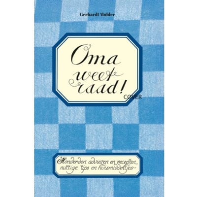 Oma Weet Raad! - Gerhardt Mulder