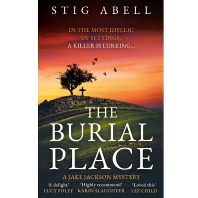 The Burial Place - Jake Jackson - Stig Abell