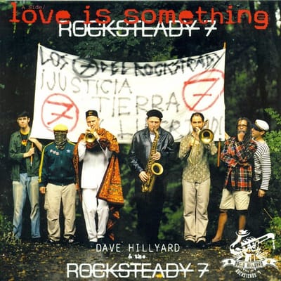 Dave Hillyard & The Rocksteady 7 - Love Is Something (7" Single)