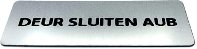 Deurbordje RVS-Look met tekst deur sluiten aub - Ronde letter - Formaat 150 mm x 50 mm x 1,6 mm - Zelfklevend | Geborstelde RVS-look toplaag | Gratis Verzending | Decoporta