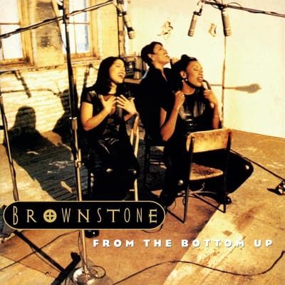 From The Bottom Up - Brownstone