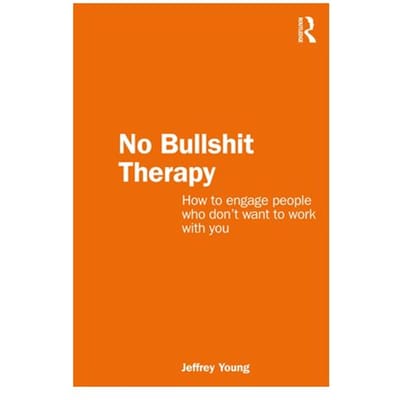 No Bullshit Therapy - Young, Jeff (The Bouverie Centre