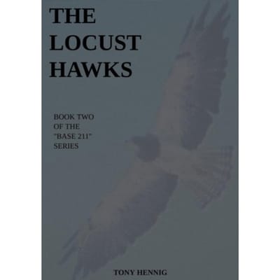 The Locust Hawks - Tony Hennig