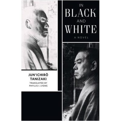 In Black And White - Jun'ichiro Tanizaki