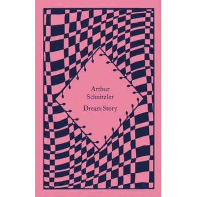 Dream Story - Little Clothbound Classics - Arthur Schnitzler