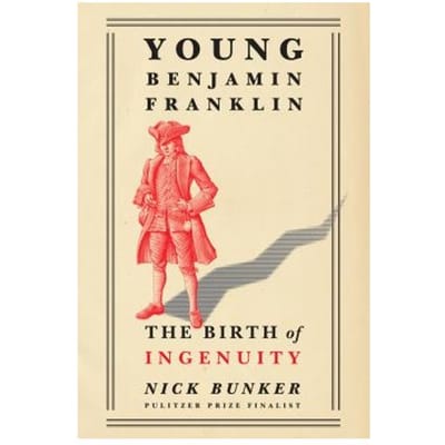 Young Benjamin Franklin - Nick Bunker