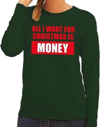 Foute kersttrui / sweater All I Want For Christmas Is Money groen voor dames - Kersttruien XS