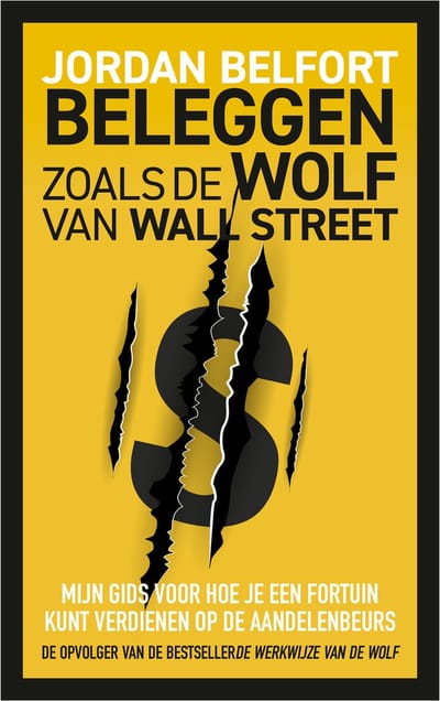 Beleggen Zoals De Wolf Van Wall Street - Jordan Belfort