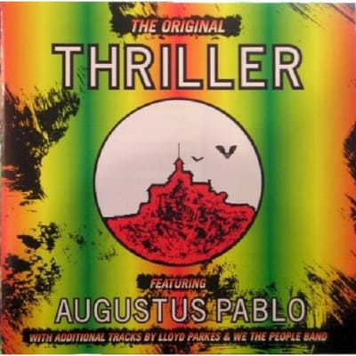 Original Thriller - Augustus Pablo