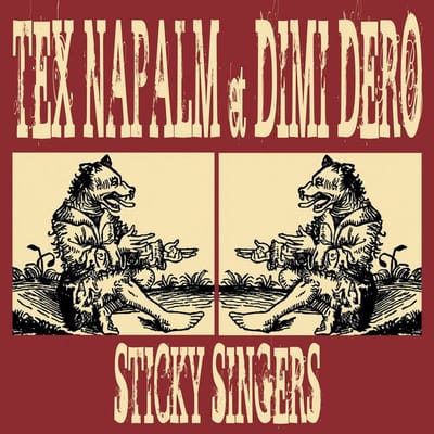 Tex Napalm & Dimi Dero - Sticky Singers (LP)