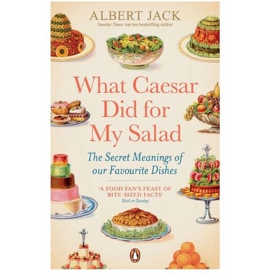 What Caesar Did For My Salad - Albert Jack