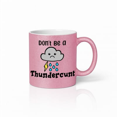 Grappige “Don’t Be a Thundercunt” Roze Mok – Stoer Sarcastisch Weer-Humor Ontwerp – 330 ml Keramische Koffiemok
