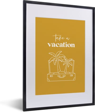 Fotolijst incl. Poster - Spreuken - Quotes - Take a vacation - 30x40 cm - Posterlijst