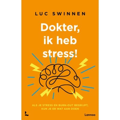 Dokter, Ik Heb Stress - Luc Swinnen