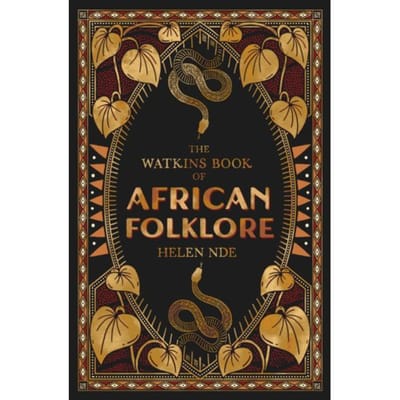 Het Watkins Boek van Afrikaanse Folklore door Helen Nde Hardback Boek 9781786788962