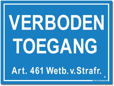 Toegang bord - Verboden - Forex - 30 x 40 cm - Weerbestendig