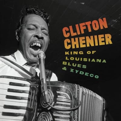 Clifton Chenier - King Of Louisiana Blus & Zydeco (4 CD)