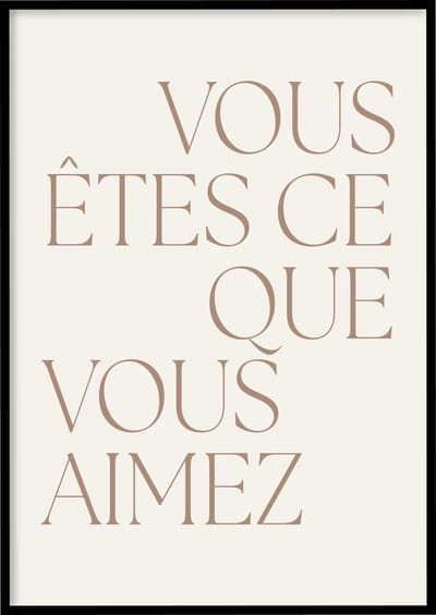 Poster Vous Êtes - 30x40 cm met Fotolijst - Quotes poster - Ingelijst – WALLLL