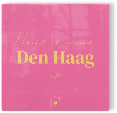 Tegeltje Thuis is waar Den Haag is - roze geel - tegeltje stad - tegeltje met tekst