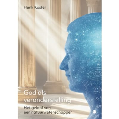 God Als Veronderstelling - Henk Koster