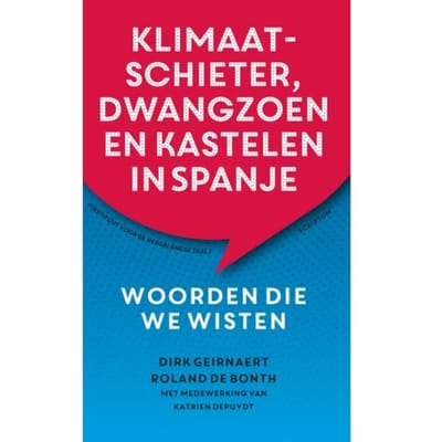 Klimaatschieter, Dwangzoen En Kastelen In Spanje - Dirk Geirnaert