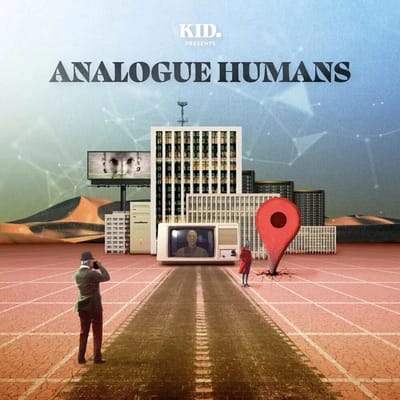 Kid. - Analogue Humans (LP)