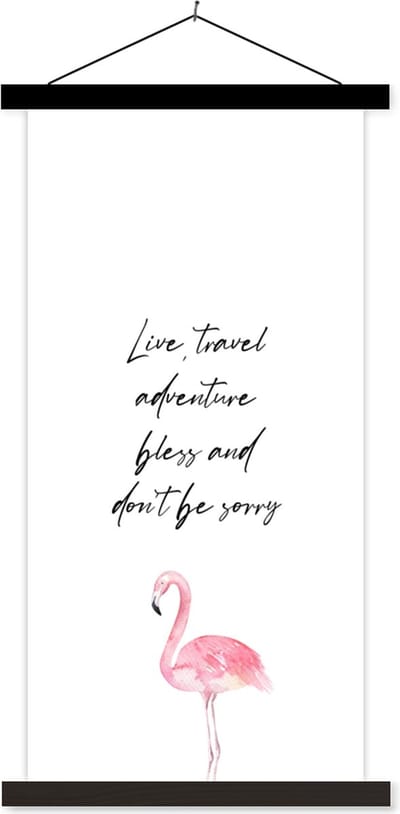 Posterhanger incl. Poster 40x80 cm - Schoolplaat - Quotes - Live, travel, adventure, bless and don't be sorry - Spreuken - Flamingo - Textielposter - Zwarte latten