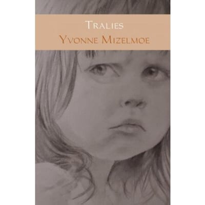 Tralies - Yvonne Mizelmoe