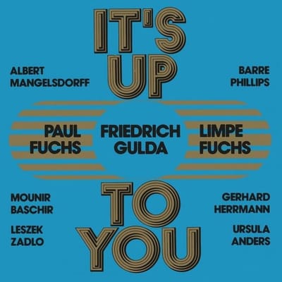 Limpe Fuchs & Paul Fuchs & Friedrich Gulda - It's Up To You (2 LP)