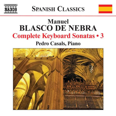 Casals - De Nebra: Keyboard Music Volume 3 (CD)