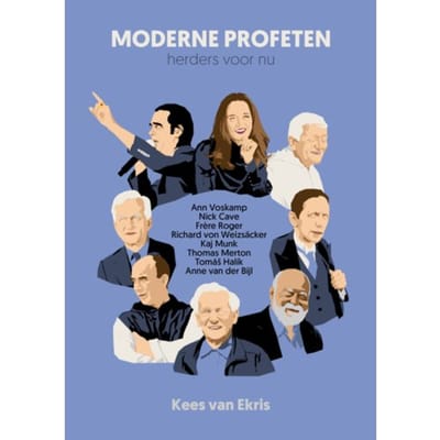 Moderne Profeten: Herders Voor Nu - Kees van Ekris