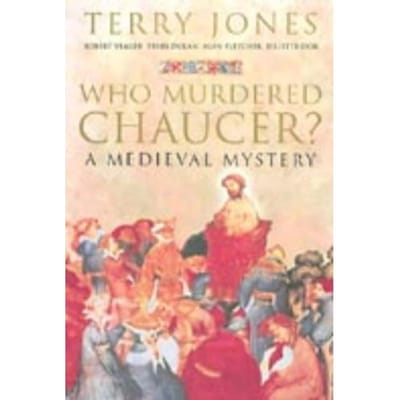 Who Murdered Chaucer? - Terry Jones