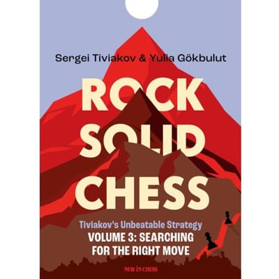 Rock Solid Chess / 3 - Sergei Tiviakov