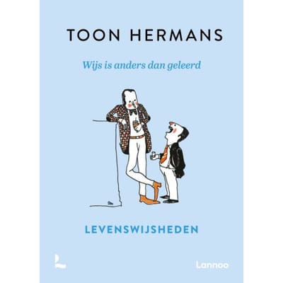 Wijs Is Anders Dan Geleerd - Toon Hermans