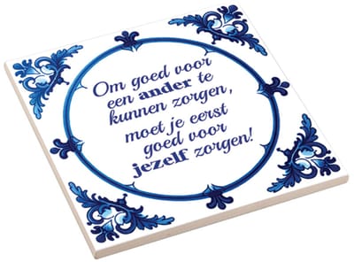 Spreuktegel - Jezelf Zorgen - Origineel Cadeau - Verjaardag Cadeau - Tegeltje met Tekst