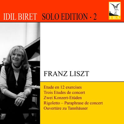 Idil Biret - Liszt: Etude En 12 Exercises | Trois Etudes De Concert | Rigoletto - Paraphrase De Concert | Ouvertüre Zu Tannhäuser (CD)