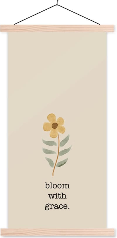 Posterhanger incl. Poster 60x120 cm - Schoolplaat - Quotes - Spreuken - Bloom with grace - Textielposter - Blanke latten