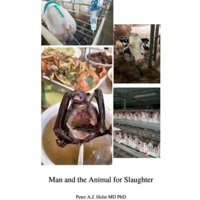 Man And The Animal For Slaughter - Peter Holst MD PhD