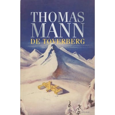 De Toverberg - Thomas Mann